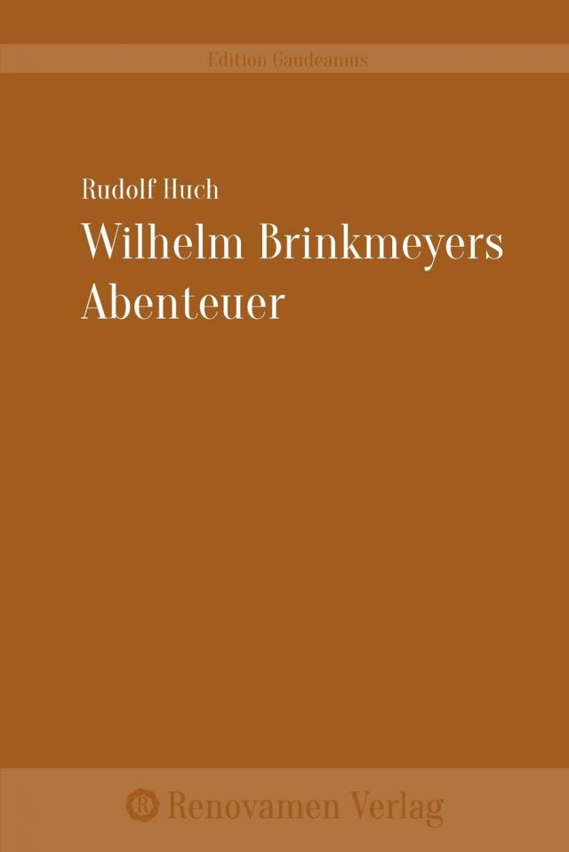 Wilhelm Brinkmeyers Abenteuer