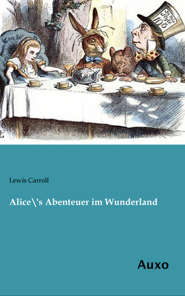 Alice\\\'s Abenteuer im Wunderland