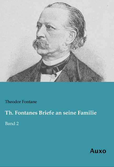 Th. Fontanes Briefe an seine Familie