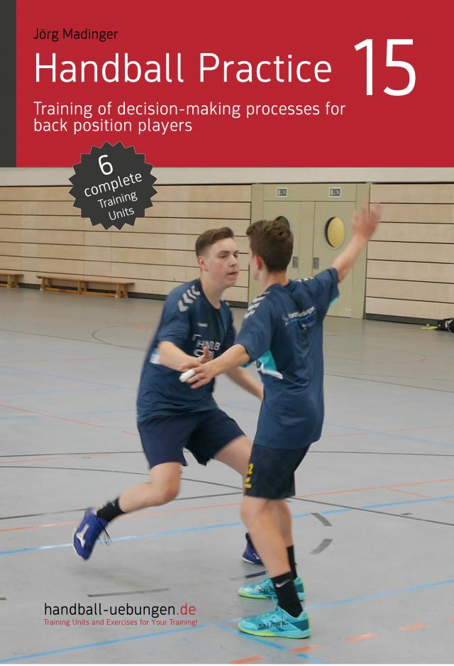 Handball Practice 15 - Training of decision-making processes for back position players