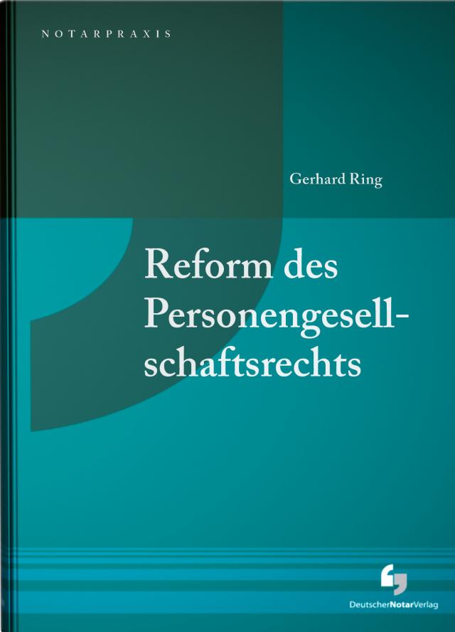 Reform des Personengesellschaftsrechts