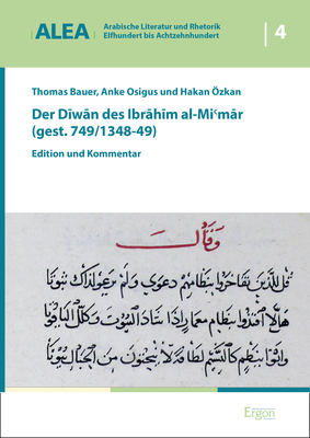 Der Diwan des Ibrahim al-Mi'mar (gest. 749/1348-49)