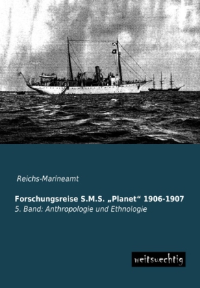 Forschungsreise S.M.S.  Planet  1906-1907. Bd.5