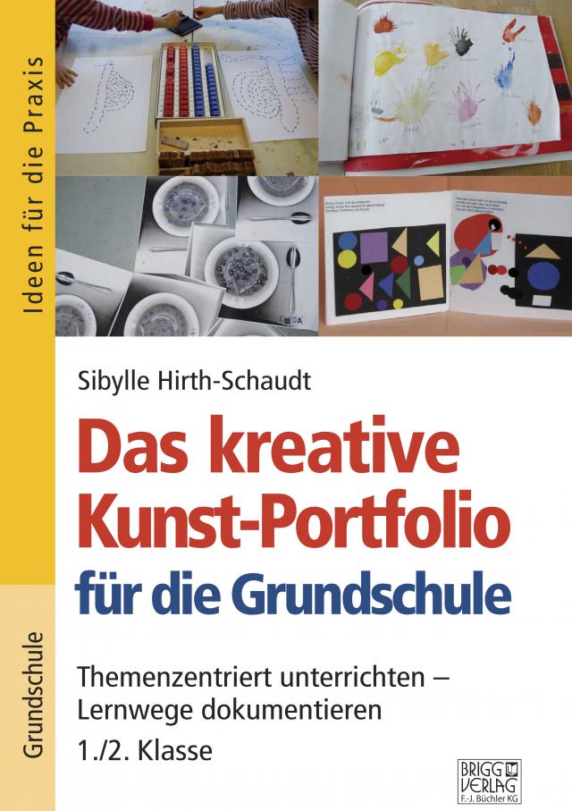 Das kreative Kunst-Portfolio für die Grundschule – 1,/2. Klasse