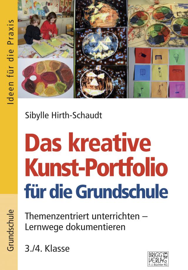 Das kreative Kunst-Portfolio für die Grundschule – 3./4. Klasse
