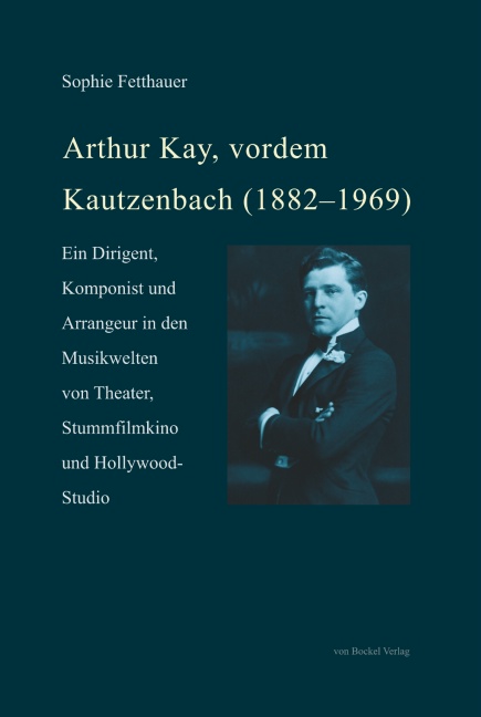 Arthur Kay, vordem Kautzenbach (1882–1969)