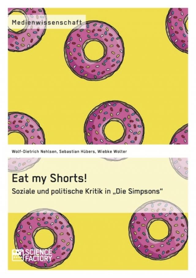 Eat my Shorts!  Soziale und politische Kritik in 
