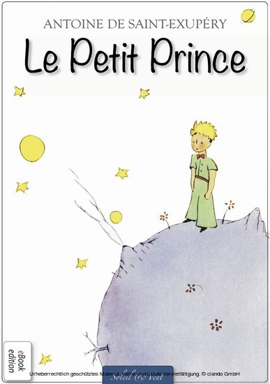 Antoine de Saint-Exupéry: Le Petit Prince (Édition Originale)