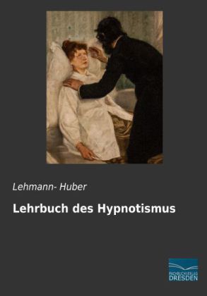 Lehrbuch des Hypnotismus