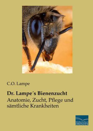 Dr. Lampe's Bienenzucht