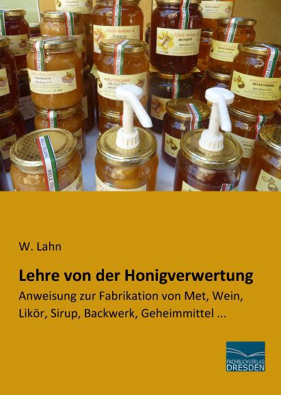 Lehre von der Honigverwertung