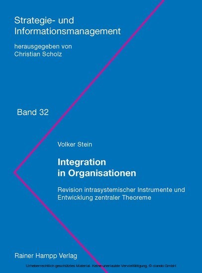Integration in Organisationen Strategie- und Informationsmanagement  