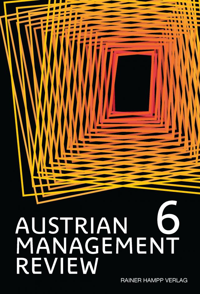 AUSTRIAN MANAGEMENT REVIEW, Volume 6 AUSTRIAN MANAGEMENT REVIEW  