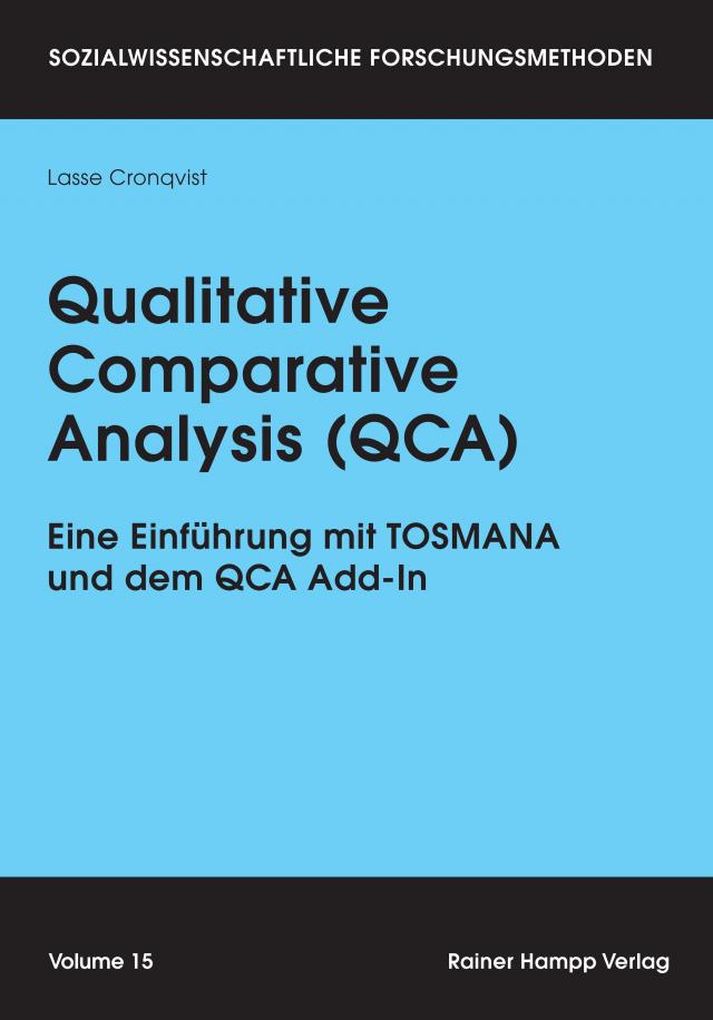 Qualitative Comparative Analysis (QCA) Sozialwissenschaftliche Forschungsmethoden  