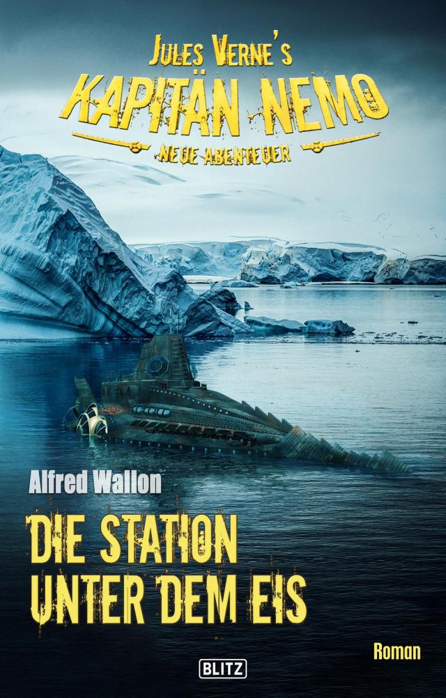 Jules Vernes Kapitän Nemo - Neue Abenteuer 06: Die Station unter dem Eis