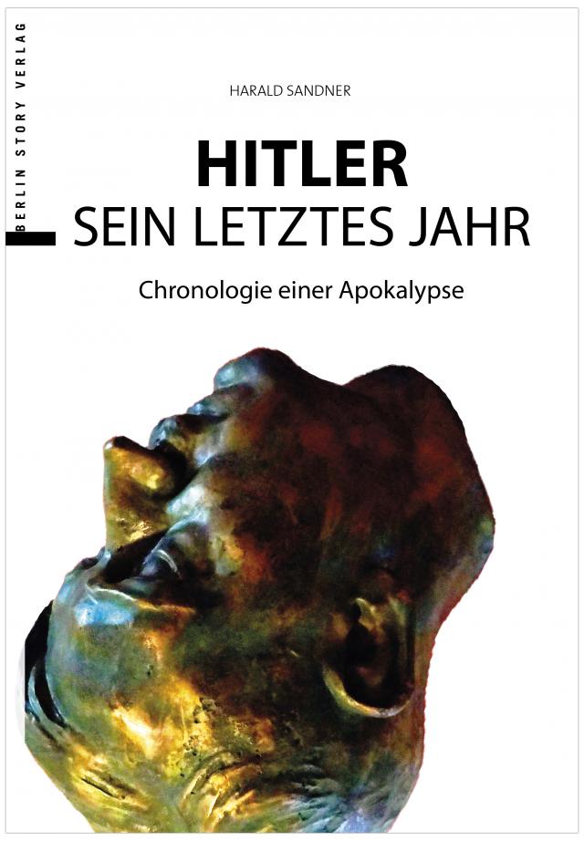 Hitler – Das letzte Jahr