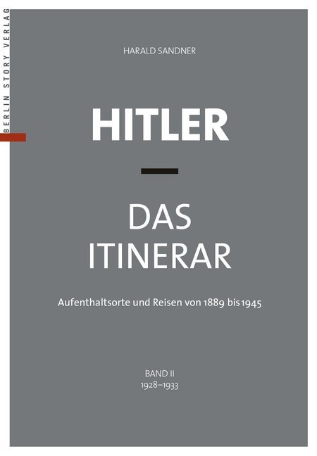 Hitler - Das Itinerar. Bd.II