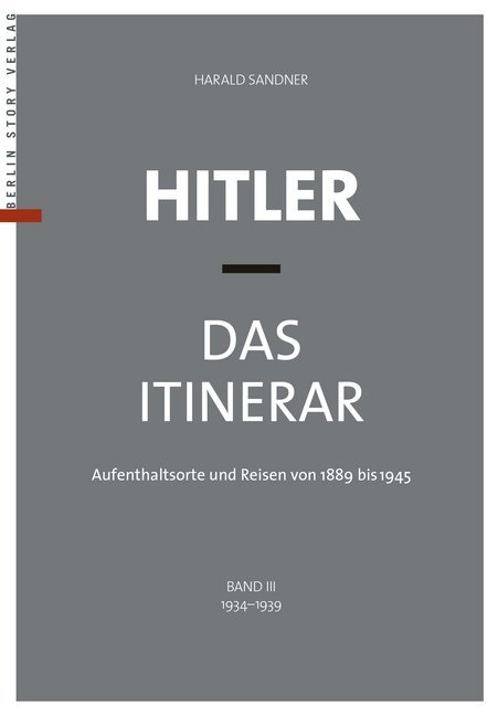 Hitler - Das Itinerar. Bd.III
