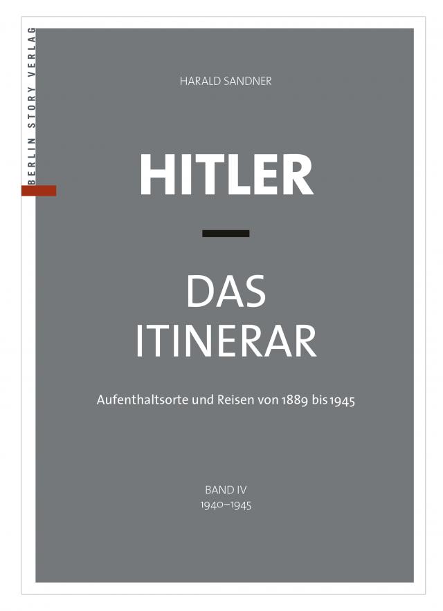 Hitler – Das Itinerar (Band IV)