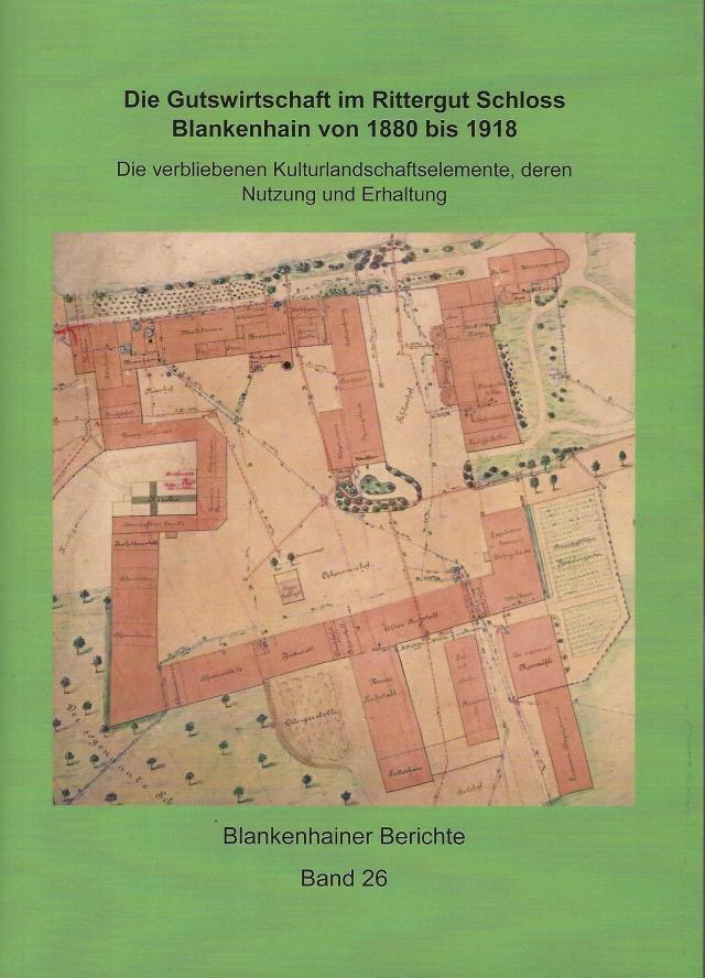 Die Gutswirtschaft im Rittergut Schloss Blankenhain von 1880 bis 1918