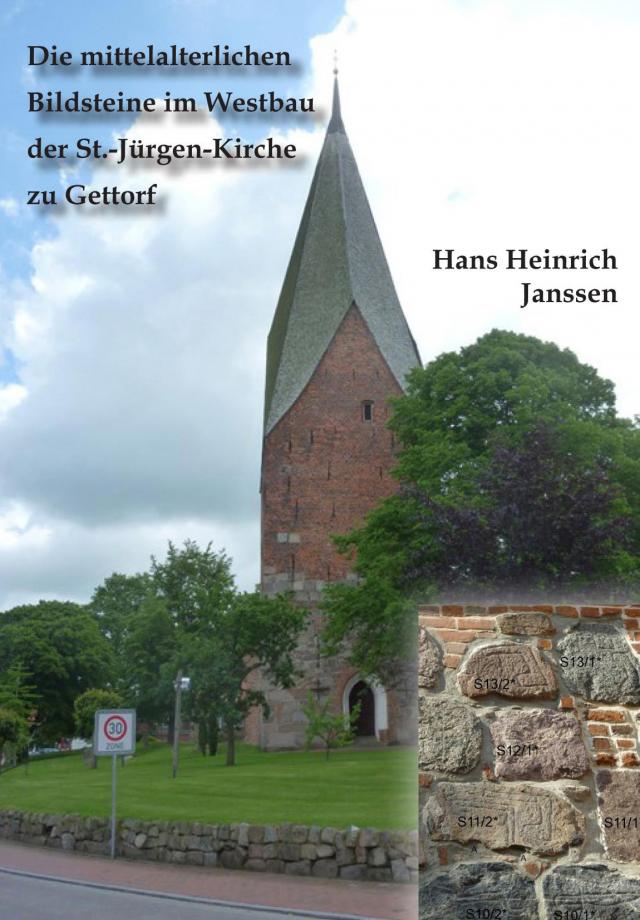 Die mittelalterlichen Bildsteine im Westbau der St.-Jürgen-Kirche zu Gettorf