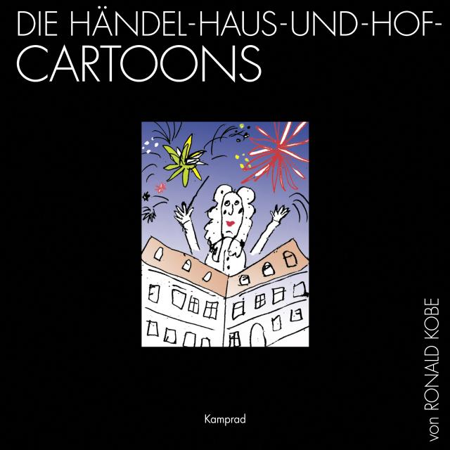 Die Händel-Haus-und-Hof-Cartoons von Ronald Kobe