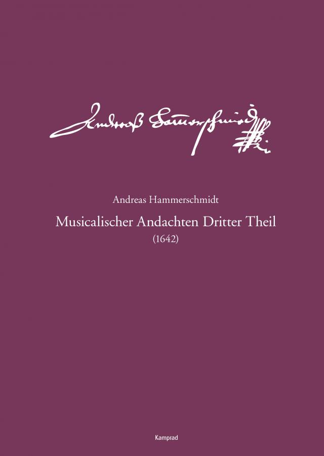 Andreas-Hammerschmidt-Werkausgabe Band 3: Musicalischer Andachten Dritter Theil (1642)