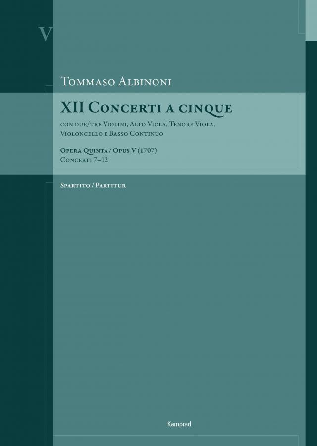 Tommaso Albinoni: XII Concerti a cinque op. V (1707)