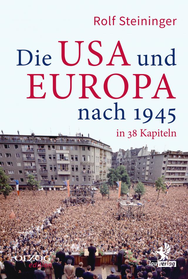 Die USA und Europa nach 1945 in 38 Kapiteln