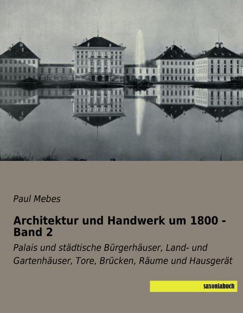 Architektur und Handwerk um 1800 - Band 2