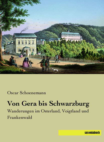 Von Gera bis Schwarzburg