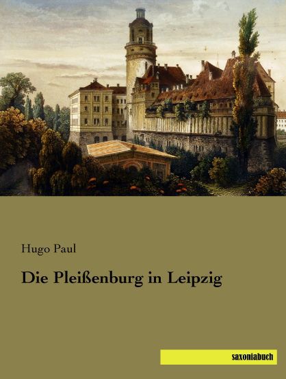 Die Pleißenburg in Leipzig