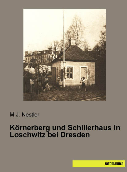 Körnerberg und Schillerhaus in Loschwitz bei Dresden