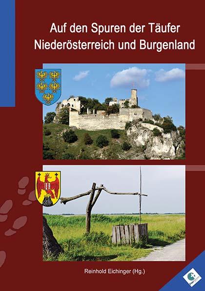 Auf den Spuren der Täufer in Niederösterreich und im Burgenland