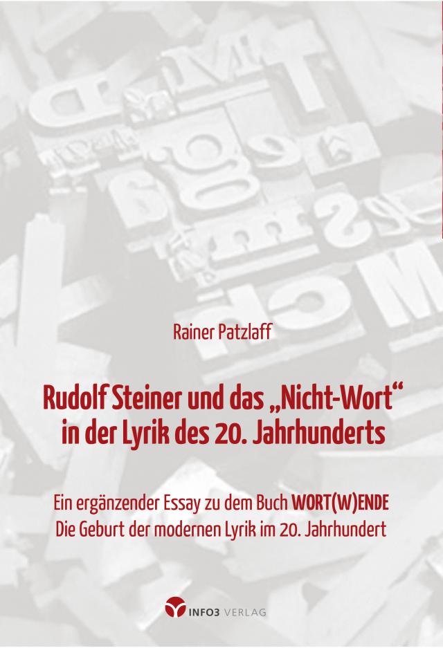 Rudolf Steiner und das „Nicht-Wort“ in der Lyrik des 20. Jahrhunderts