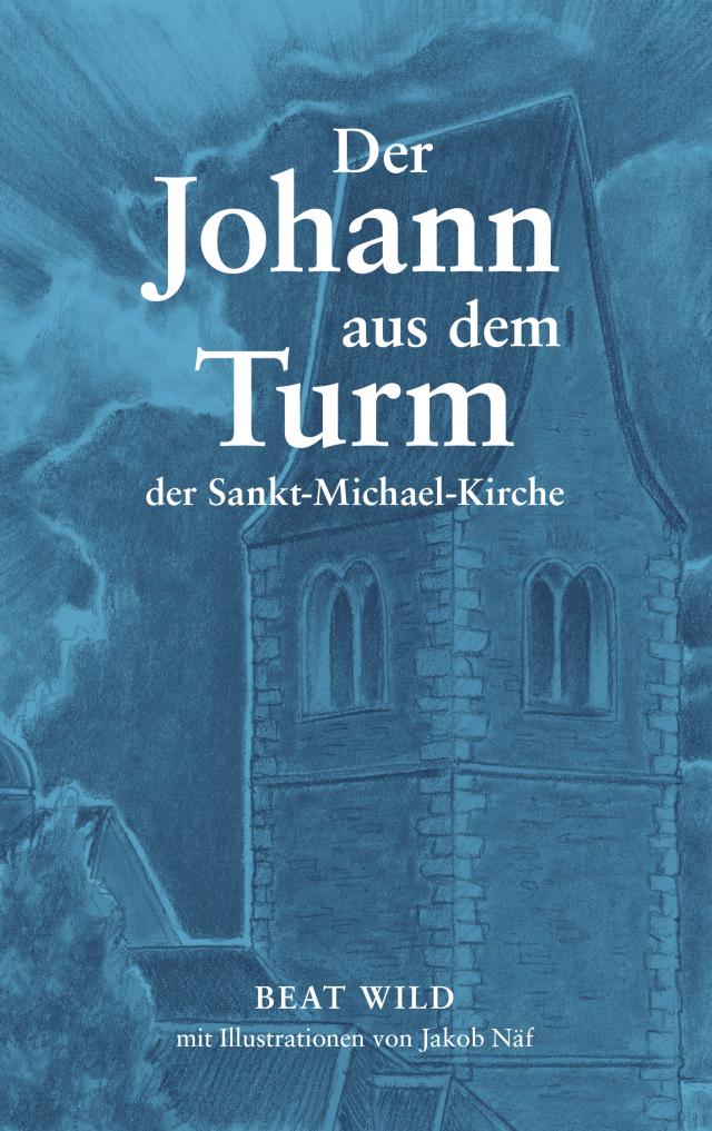 Der Johann aus dem Turm der Sankt-Michael-Kirche