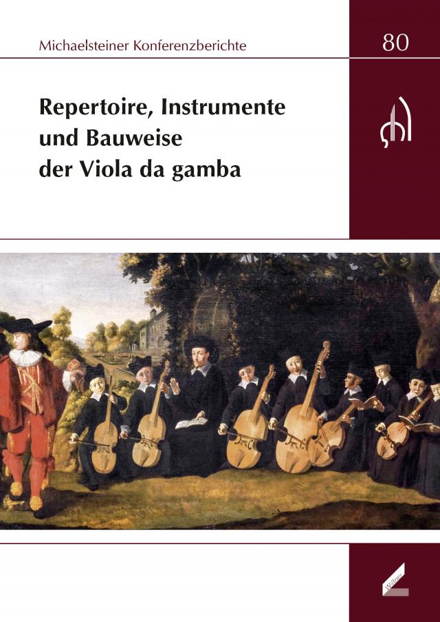Repertoire, Instrumente und Bauweise der Viola da gamba