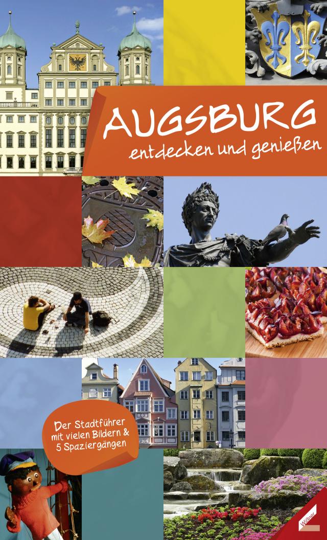 Augsburg – entdecken und genießen