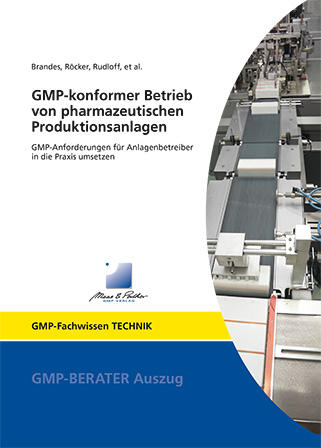 GMP-konformer Betrieb von pharmazeutischen Produktionsanlagen