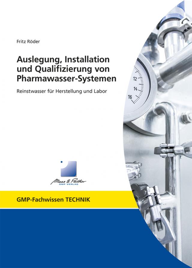 Auslegung, Installation und Qualifizierung von Pharmawasser-Systemen
