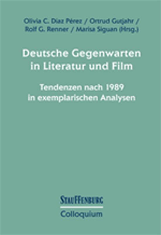 Deutsche Gegenwarten in Literatur und Film