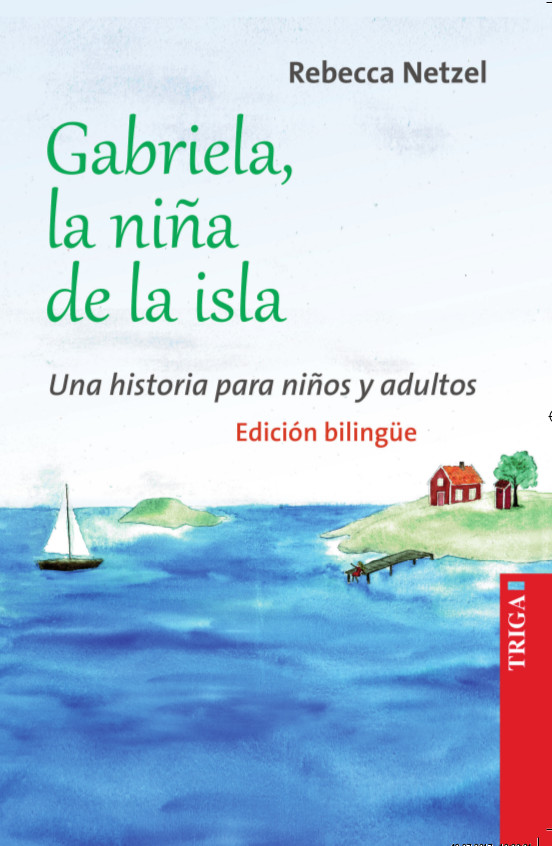 Gabriela, la niña de la isla - Gabriela, das Inselmädchen - Bilinguale Edition