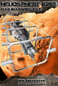 Heliosphere 2265 - Das Marsprojekt 5: Der Prototyp (Science Fiction) Heliosphere 2265 - Das Marsprojekt  