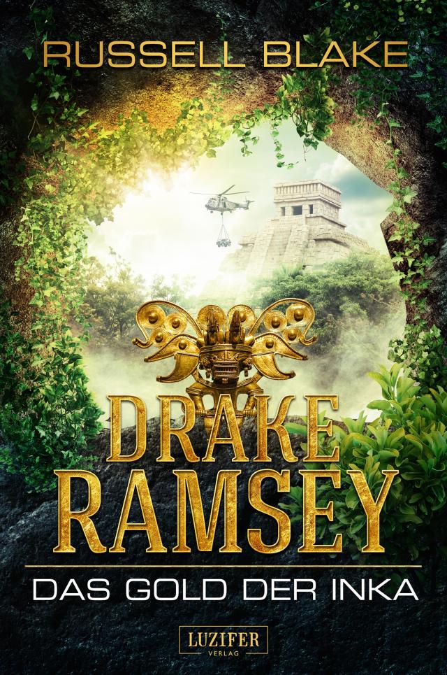DAS GOLD DER INKA (Drake Ramsey)