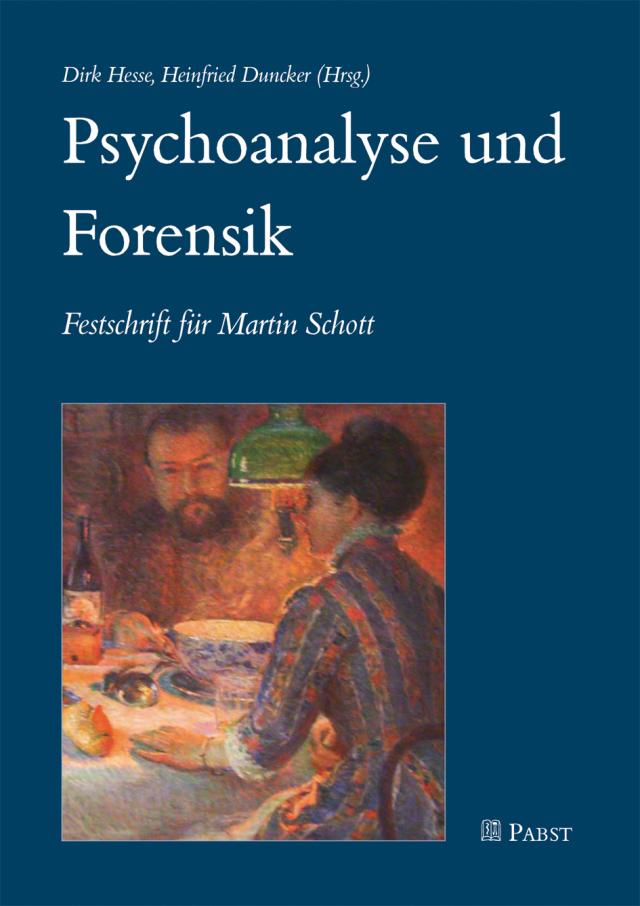 Psychoanalyse und Forensik