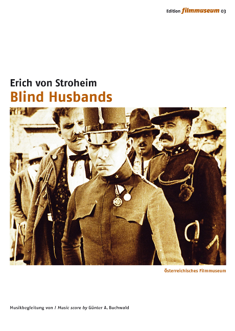 Blind Husbands / Die Rache der Berge (Blinde Ehemänner)