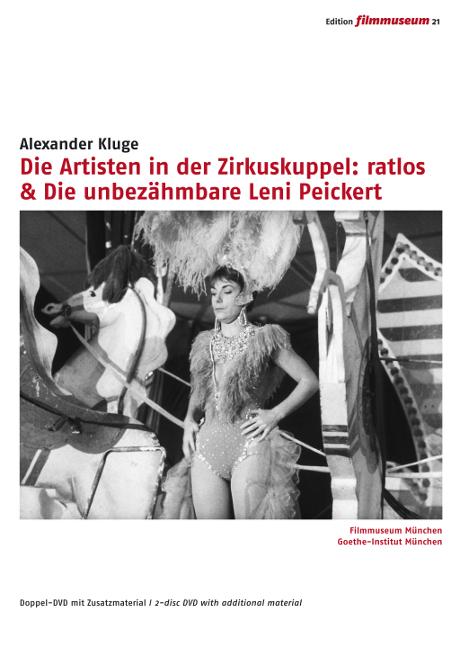 Die Artisten in der Zirkuskuppel: ratlos & Die unbezähmbare Leni Peickert