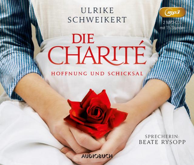 Die Charité: Hoffnung und Schicksal, 2 MP3-CDs