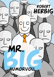 Mr. Big - humorvoll Mr Big  