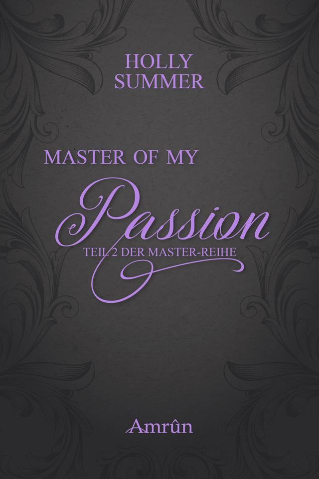 Master of my Passion (Master-Reihe Band 2) Master-Reihe  